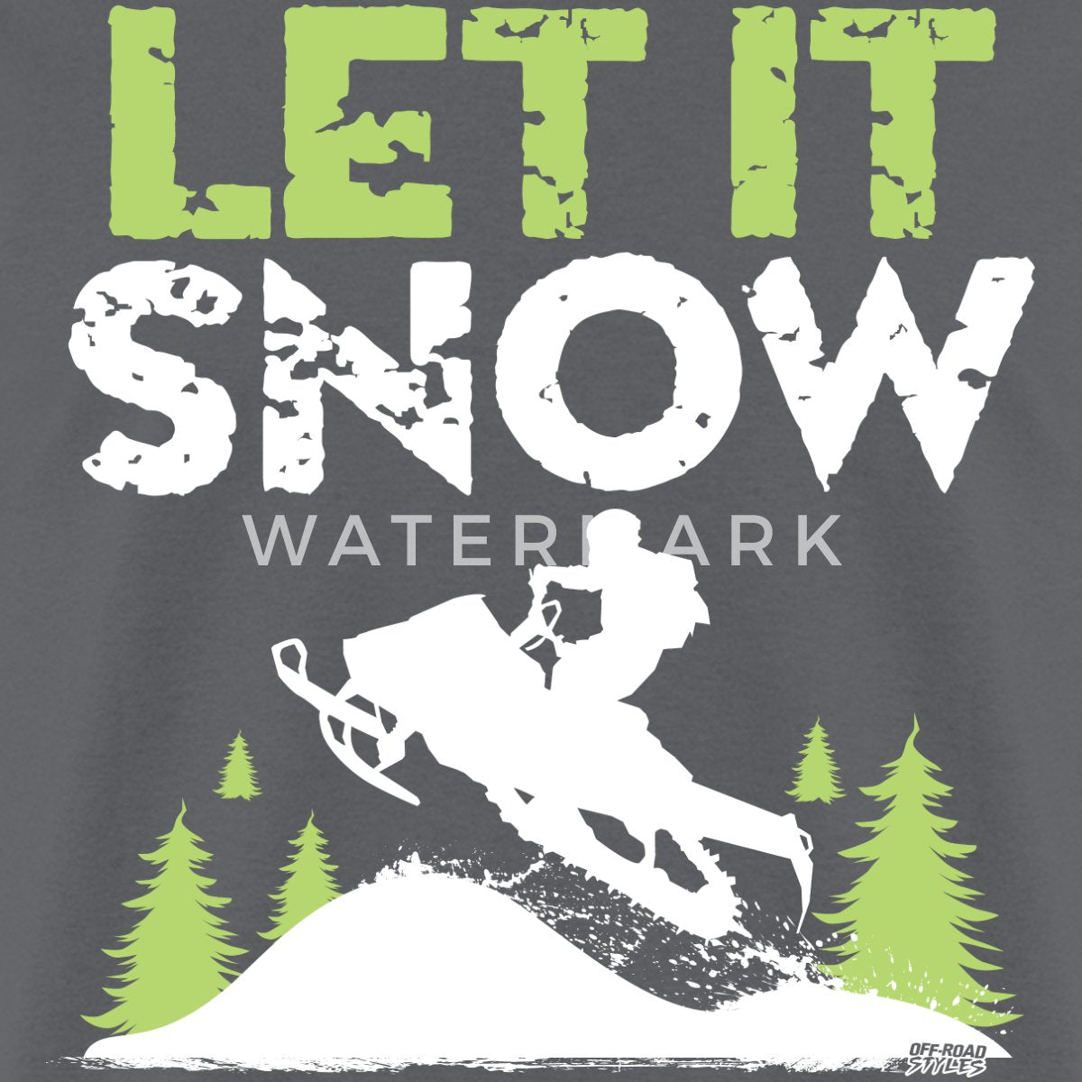 Let It Snow Snowmobile Send It Men'S T-Shirt