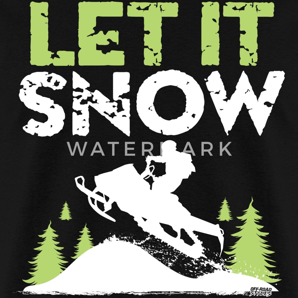 Let It Snow Snowmobile Send It Men'S T-Shirt